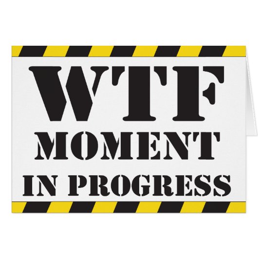 WTF Moment in Progress Cards (Front Horizontal)