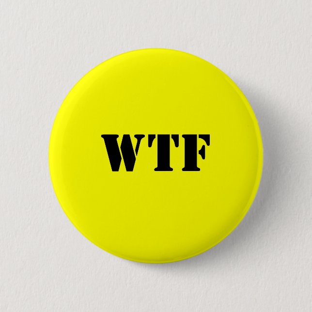 WTF PINBACK BUTTON (Front)