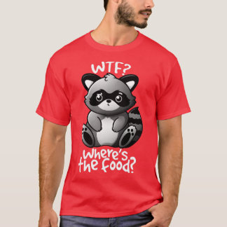 WTF raccoon T-Shirt