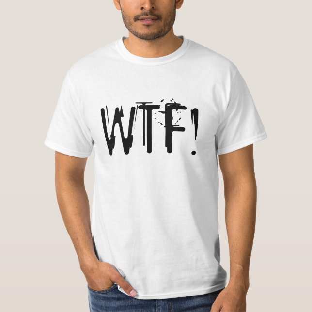 WTF! shirt (Front)