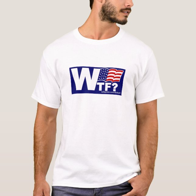 WTF? T-Shirt (Front)