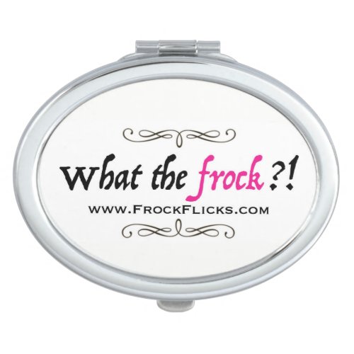 WTF _ What the Frock _ Compact Mirror