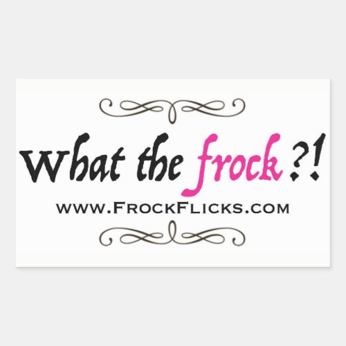 WTF _ What the Frock _ Stickers