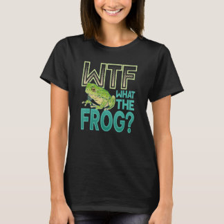 WTF What The Frog Amphibian 1 T-Shirt