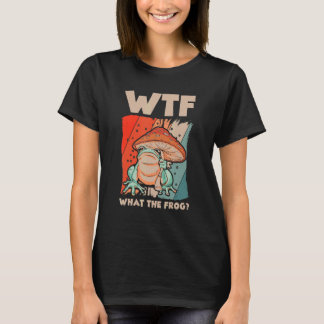 WTF What The Frog Amphibian 4 T-Shirt