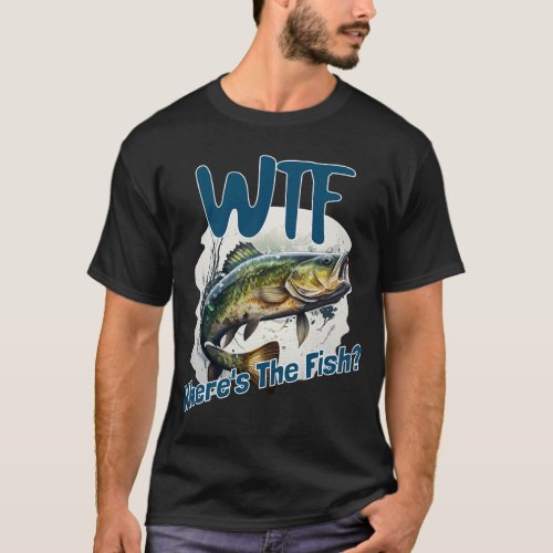 WTF Wheres The Fish T_Shirt
