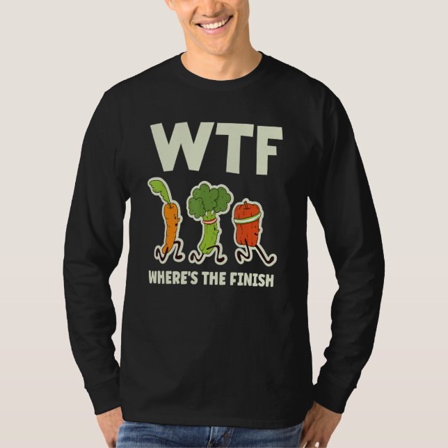 Wtf  Where's The Finish  Vegetables Running T-Shirt (Front)