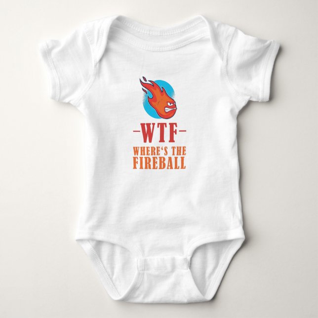 WTF - Where's The Fireball Baby Bodysuit (Front)