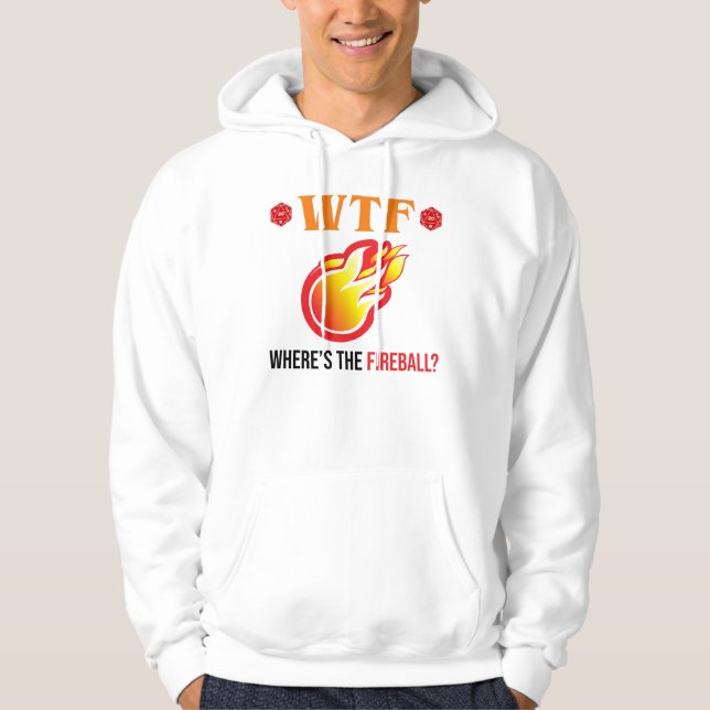WTF - Where's The Fireball? Hoodie (Front)
