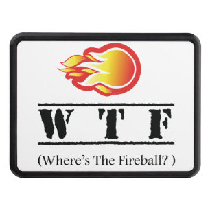 WTF - Where's the Fireball? Trailer Hitch Cover