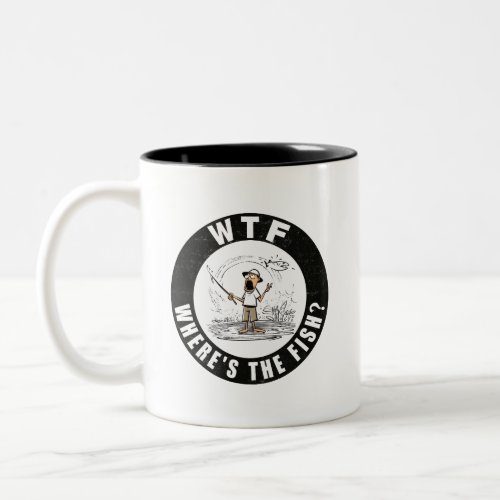 WTF _ Wheres The Fish _ A Fishing Two_Tone Coffee Mug