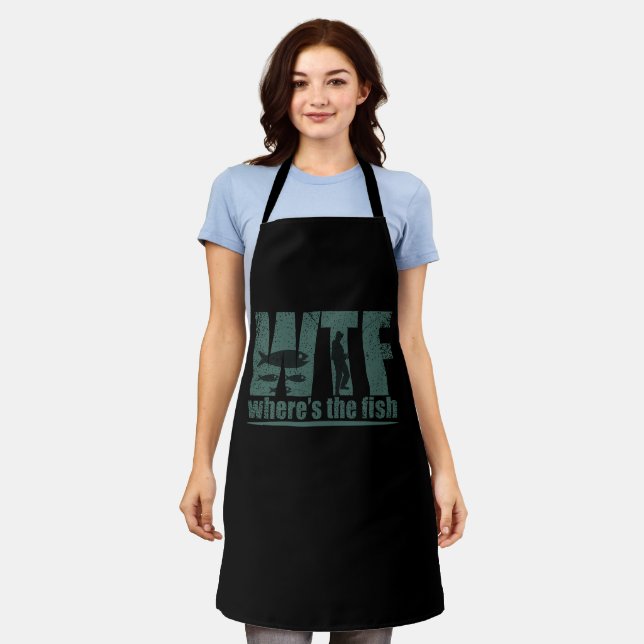 WTF where's the fish funny fishing Apron (Worn)
