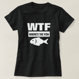 WTF WHERE'S THE FISH FUNNY SPOOF T-Shirt