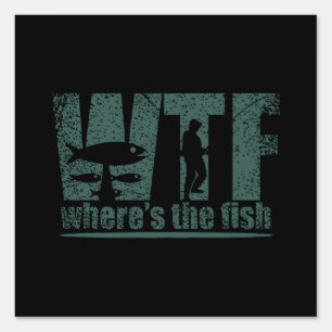 WTF Wheres The Fish Sign