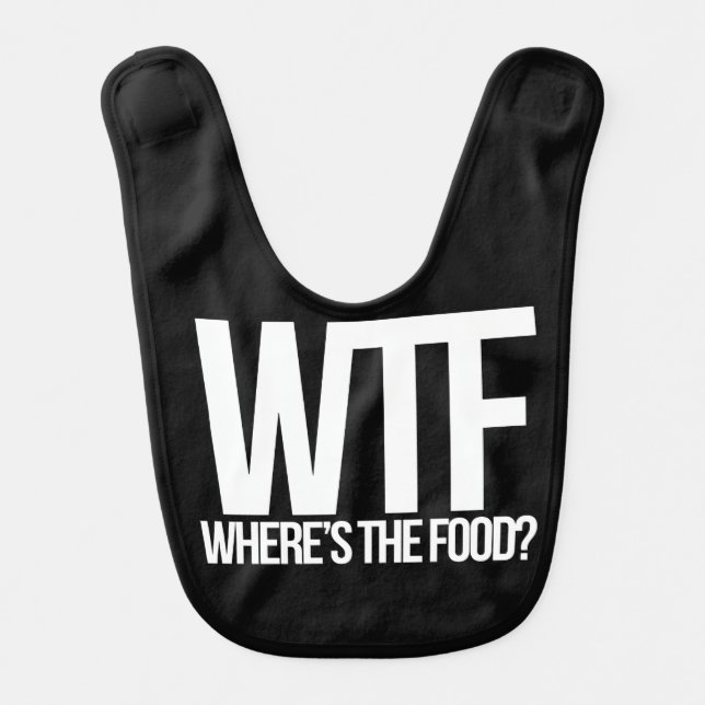 WTF where's the food Baby Bib (Front)