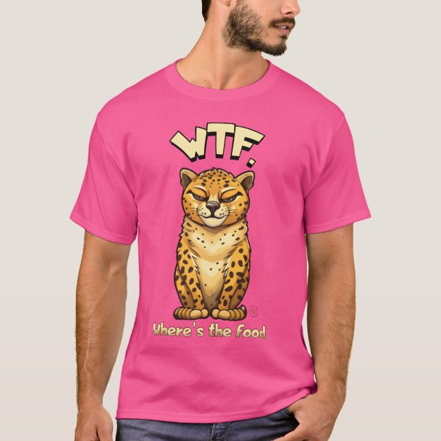 WTF Wheres the food Funny CHEETAH by CallisC retro T-Shirt (Front)