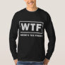 WTF Where's The Food Funny Thanksgiving Turkey Day T-Shirt