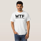 WTF Where's the Food Slang T-Shirt (Front Full)