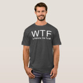 WTF Where's The Food T-Shirt (Front Full)