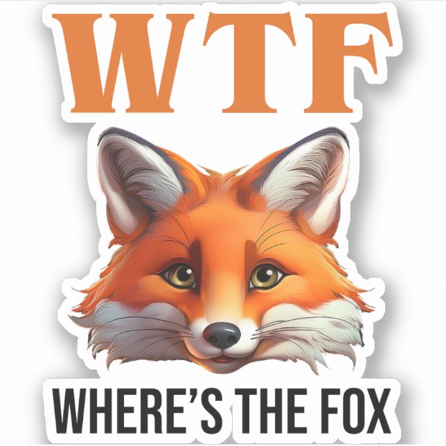 WTF - Where's The Fox Sticker (Front)