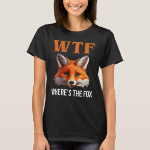 WTF - Where's The Fox T-Shirt