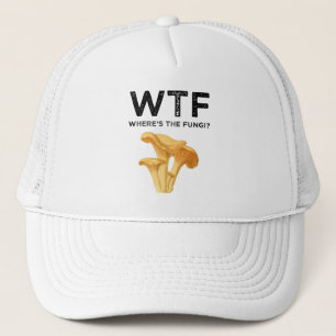 WTF - Where's The Fungi? Trucker Hat