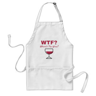 WTF? Where's The Wine? Humorous Wine Lovers Adult Apron