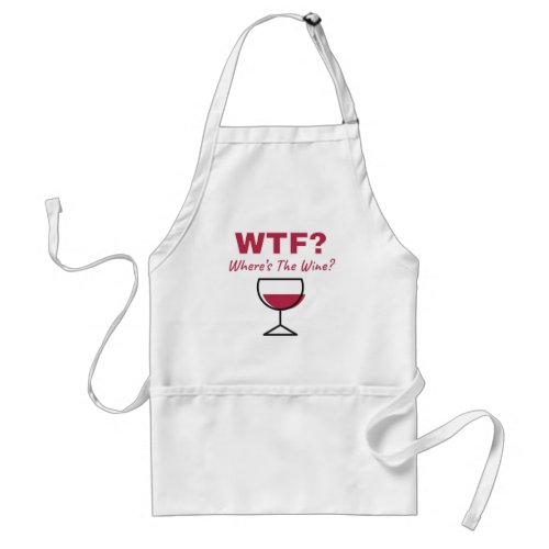 WTF Wheres The Wine Humorous Wine Lovers Adult Apron
