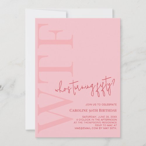 WTF Whos Turning Fifty  Pink Red Modern Birthday Invitation