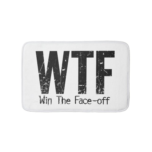 WTF: Win The Face-off (Hockey) Bathroom Mat (Front)