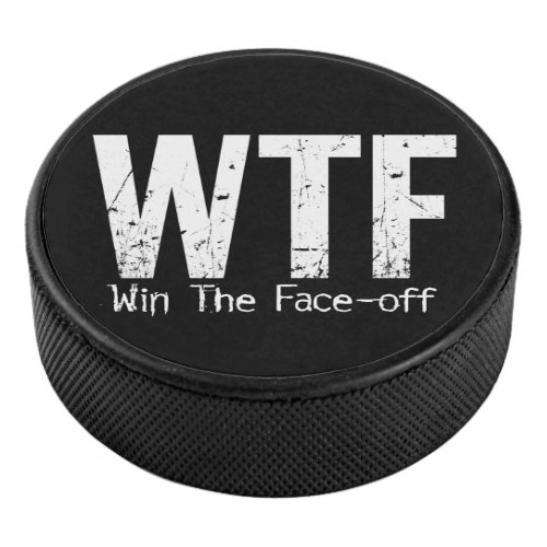 WTF Win The Face_off hockey Hockey Puck