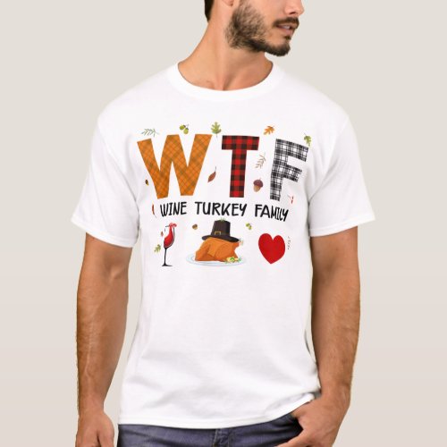 WTF Wine Turkey Family Plaid Shirt Funny Thanksgiv