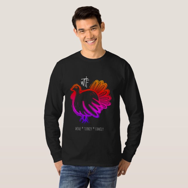 WTF Wine Turkey Family Rainbow T-Shirt (Front Full)