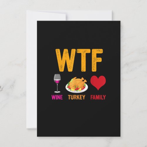 WTF Wine Turkey Family Shirt Funny Thanksgiving Da Invitation