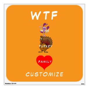 WTF Wine Turkey Family Thunder_Cove Wall Decal