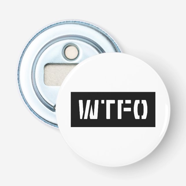 WTFO BOTTLE OPENER (Front)