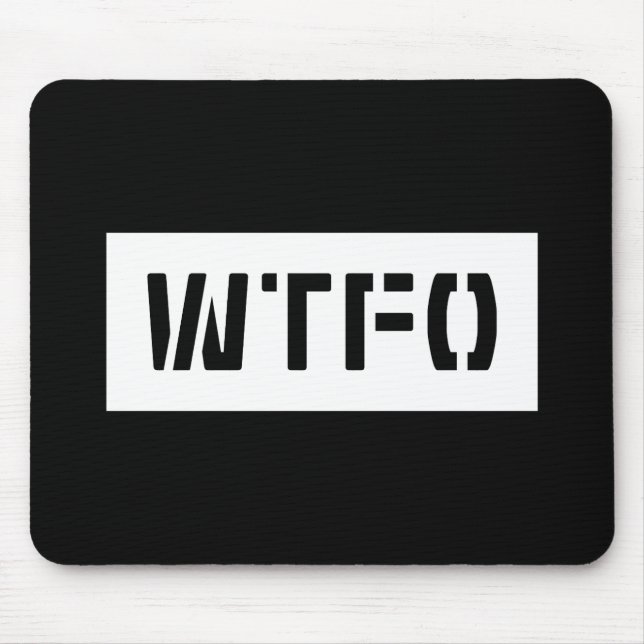 WTFO MOUSE PAD (Front)