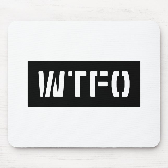 WTFO MOUSE PAD (Front)