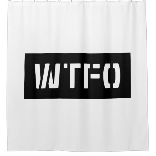 WTFO SHOWER CURTAIN