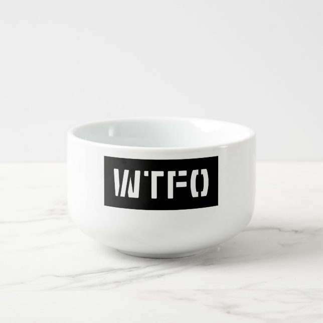WTFO SOUP MUG (Front)