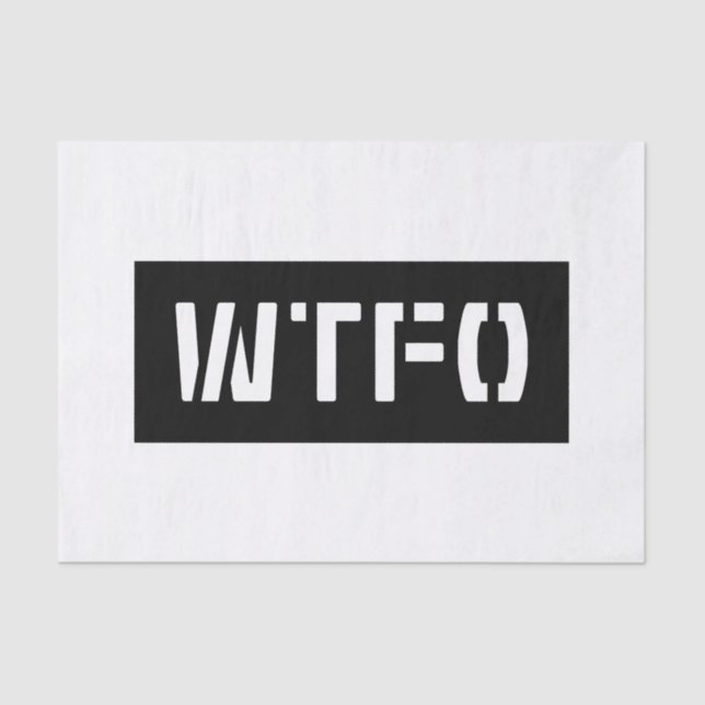 WTFO TISSUE PAPER (Front)