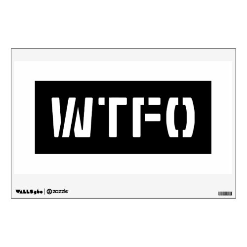 WTFO WALL DECAL