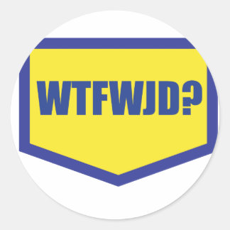WTFWJD CLASSIC ROUND STICKER