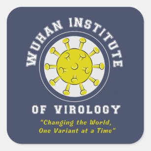 Wuhan Institute of Virology Funny Virus Square Sticker