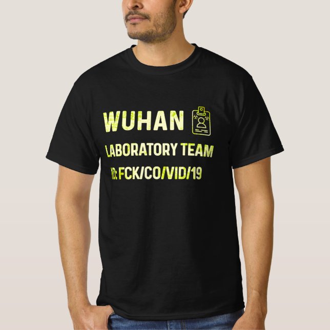 Wuhan Laboratory  Virus virus chinese T-Shirt (Front)