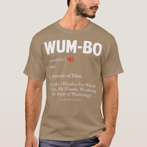 Wumbo Definition  T_Shirt