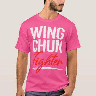 Wushu Wing Chun Fighter Martial Artist Kung Fu T-Shirt