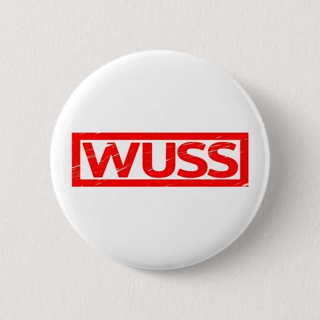 Wuss Stamp Button (Front)