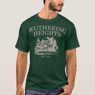 Wuthering Heights Heathcliff bookish Bronte sister T-Shirt