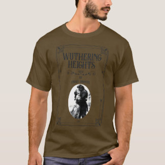 Wuthering Heights Heathcliff bookish Bronte sister T-Shirt